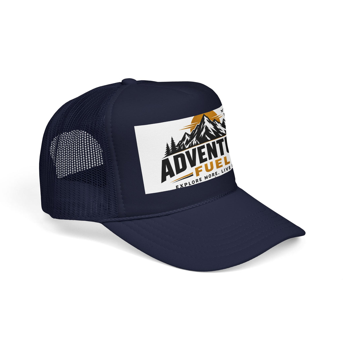 Adventure Fuel Trucker Hat — Explore More Live More Foam Cap